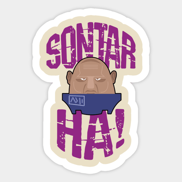 Sontar Ha! Sticker by TShirtGuy2267